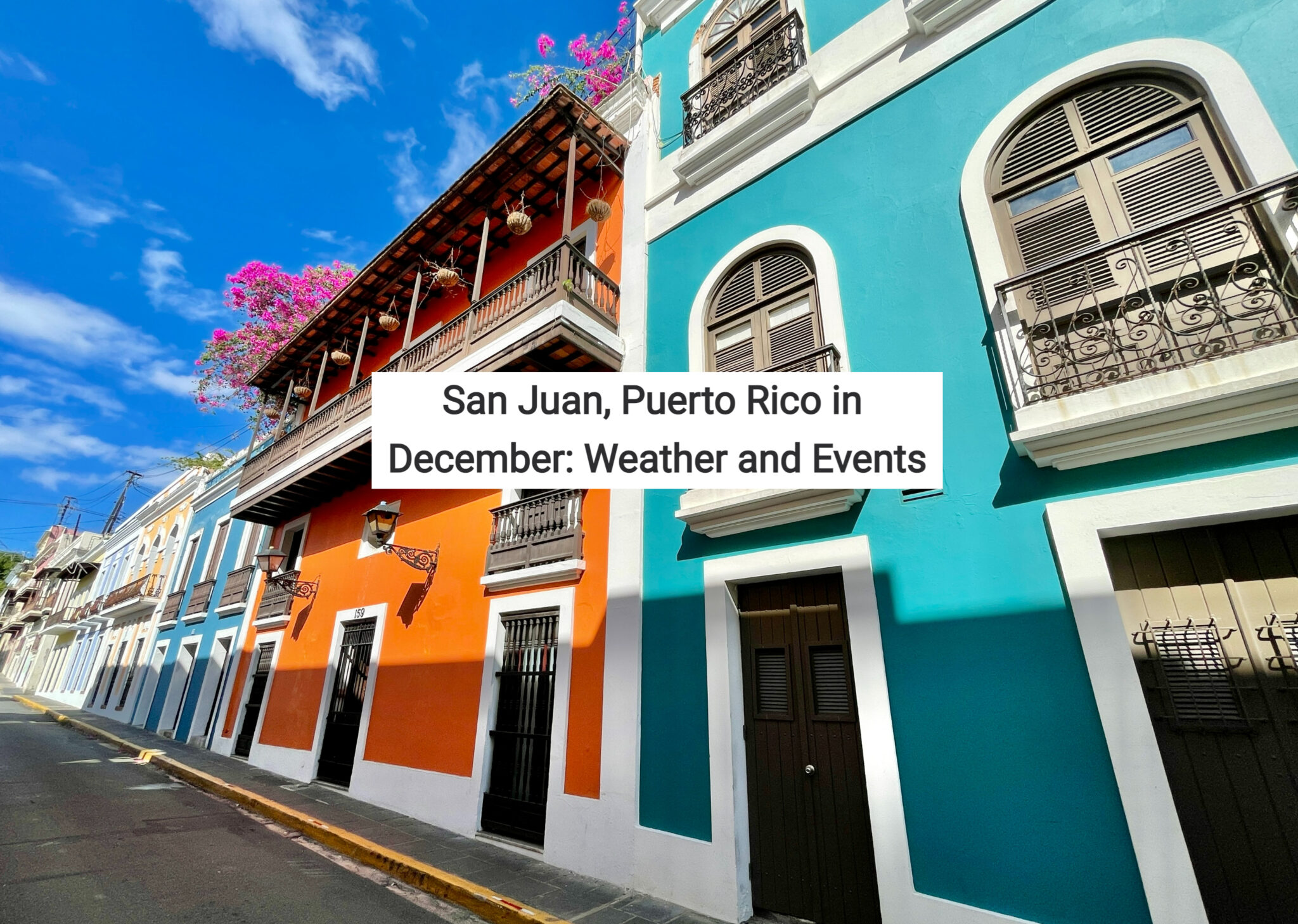 Puerto Rico In December San Juan, Puerto Rico in December: Weather and Events – Dale, Let's Travel!